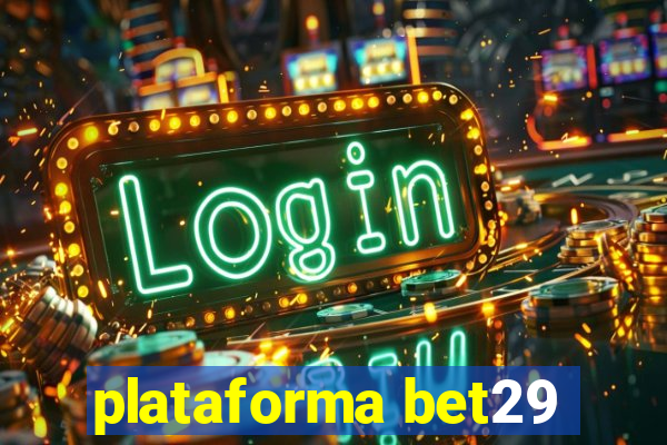 plataforma bet29